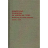Power and Pluralism in American Cities: Researching the Urban Laboratory