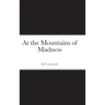 At the Mountains of Madness