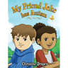 My Friend Jake has Autism: A book to explain autism to children, US English edition