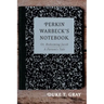 Perkin Warbeck's Notebook: Or, Redeeming Jacob--A Parson's Tale