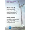Harness It: Renewable Energy Technologies and Project Development Models Transforming the Grid