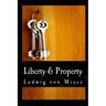 Liberty & Property (Large Print Edition)