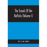 The Travels Of Ibn Battuta (Volume I)