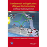 Fundamentals and Applications of Organic Electrochemistry: Synthesis, Materials, Devices