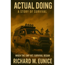 Actual Doing: A Story Of Survival