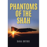 Phantoms of the Shah