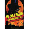 Wolfman Confidential