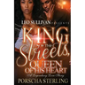 King of the Streets, Queen of His Heart: A Legendary Love Story