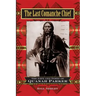 The Last Comanche Chief: The Life and Times of Quanah Parker