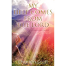 My Help Comes From The Lord