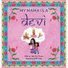 My Mama is a Devi