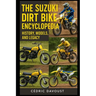 The Suzuki Dirt Bike Encyclopedia: History, Models, and Legacy