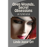 Open Wounds, Secret Obsessions