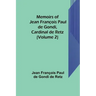 Memoirs of Jean François Paul de Gondi, Cardinal de Retz (Volume 2)