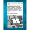 Archbold's Summary of the law relative to pleading and evidence in criminal cases: with the statutes, precedents of indictments, &c., and the evidence