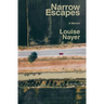 Narrow Escapes: A Memoir