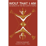 Wolf That I Am