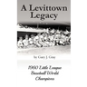 A Levittown Legacy: 1960 Little League Baseball World Champions