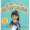 When I'm an Entrepreneur: Dreaming is Believing: Business