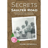Secrets on Saulter Road: Discovering Hope and Forgiveness in the Wake of My Toxic Upbringing