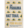 The Panama Hat Trail