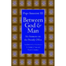 Between God and Man: Six Sermons on the Priestly Office