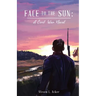 Face to the Sun: A Civil War Novel