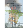 The Walmart Republic
