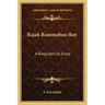 Rajah Rammohun Roy: A Biographical Essay