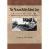 The Pleasant Valley School Story: A Story of Education and Community in Rural New Jersey