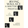 Irving Wallace: A Writer's Profile