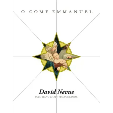 David Nevue - O Come Emmanuel - Solo Piano Christmas Songbook