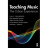 Teaching Music: The Urban Experience