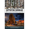 Supporting Shrinkage: Better Planning and Decision-Making for Legacy Cities