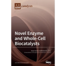 Novel Enzyme and Whole-Cell Biocatalysts