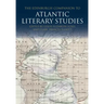 The Edinburgh Companion to Atlantic Literary Studies