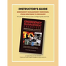 Instructor's Guide: Emergency Management Exercises: From Response to Recovery: Everything You Need to Know to Design a Great Exercise