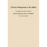 China's Response to the West: A Documentary Survey, 1839-1923, with a New Preface