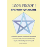 100% Proof! the Why of Maths: Visual and Algebraic Explanations of Formulas Needed for GCSE and a Level Mathematics( Black and White )