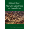 Seventy-Four Tools for Good Living: Reflections on the Fourth Chapter of Benedict's Rule