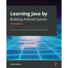 Learning Java by Building Android Games - Third Edition: Learn Java and Android from scratch by building five exciting games