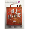 Bell Hammers: The True Folk Tale of Little Egypt, Illinois