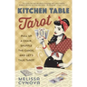 Kitchen Table Tarot: Pull Up a Chair, Shuffle the Cards, and Let's Talk Tarot