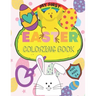 My First Easter Coloring Book: Large simple pictures for baby, kindergarten and preschool age children
