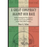 A Great Conspiracy Against Our Race: Italian Immigrant Newspapers and the Construction of Whiteness in the Early 20th Century