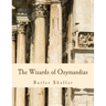 The Wizards of Ozymandias (Large Print Edition): Reflections on the Decline and Fall
