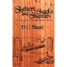 Shelters, Shacks, and Shanties: A Guide to Building Shelters in the Wilderness