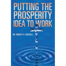 Putting the Prosperity Idea to Work
