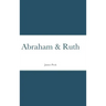 Abraham & Ruth
