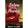 Fiction Can Be Murder
